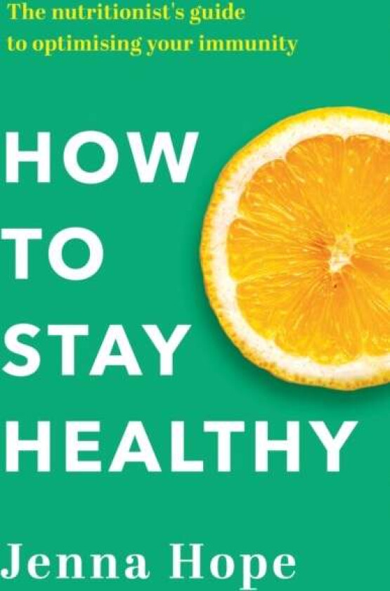 How to Stay Healthy av Jenna Hope