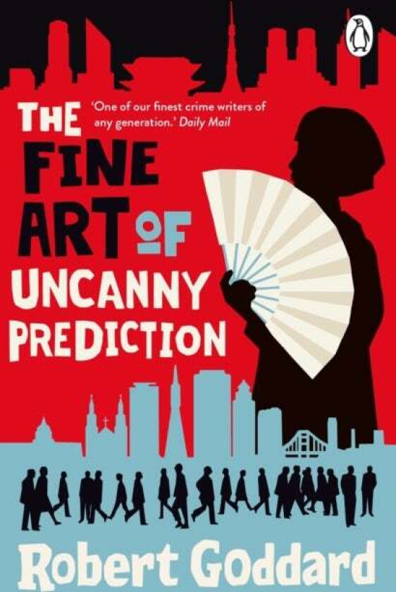 The Fine Art Of Uncanny Prediction Av Robert Goddard