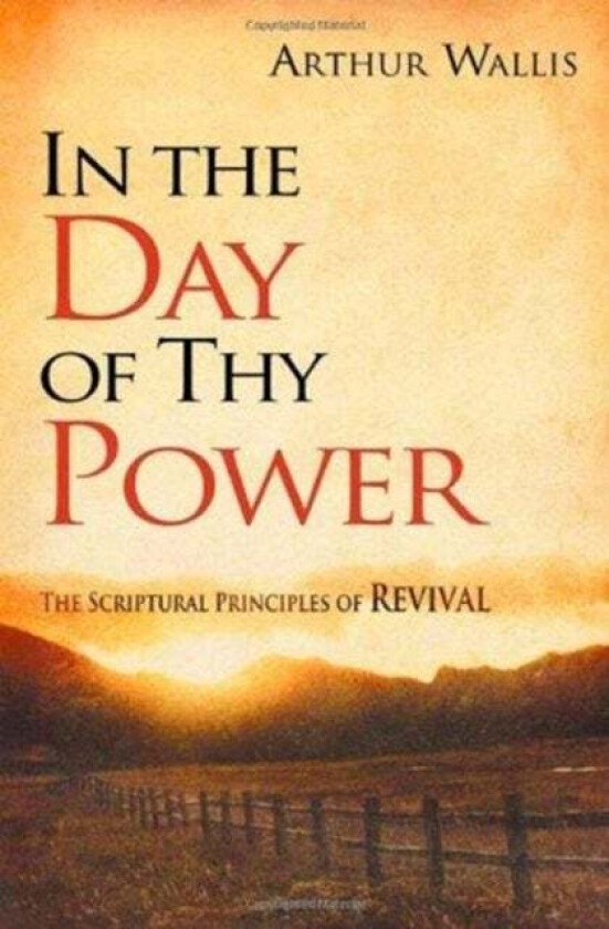 IN THE DAY OF THY POWER av ARTHUR WALLIS