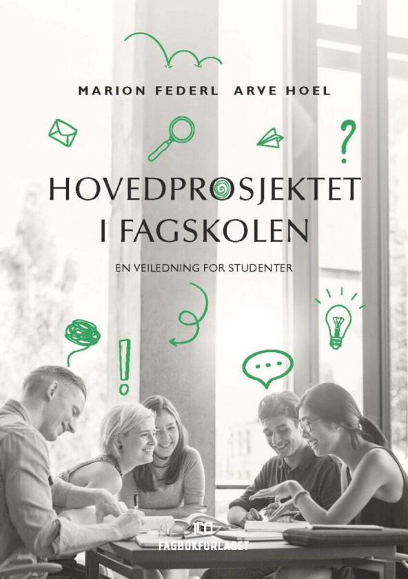 Hovedprosjektet I Fagskolen Av Marion Federl, Arve Hoel