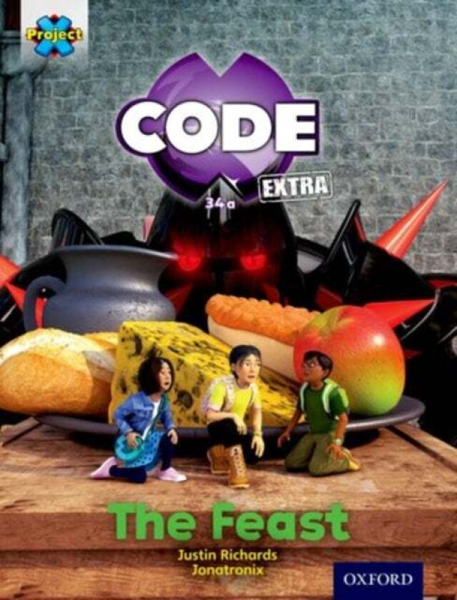 Project X CODE Extra: Turquoise Book Band, Oxford Level 7: Castle Kingdom: The Feast av Justin Richards