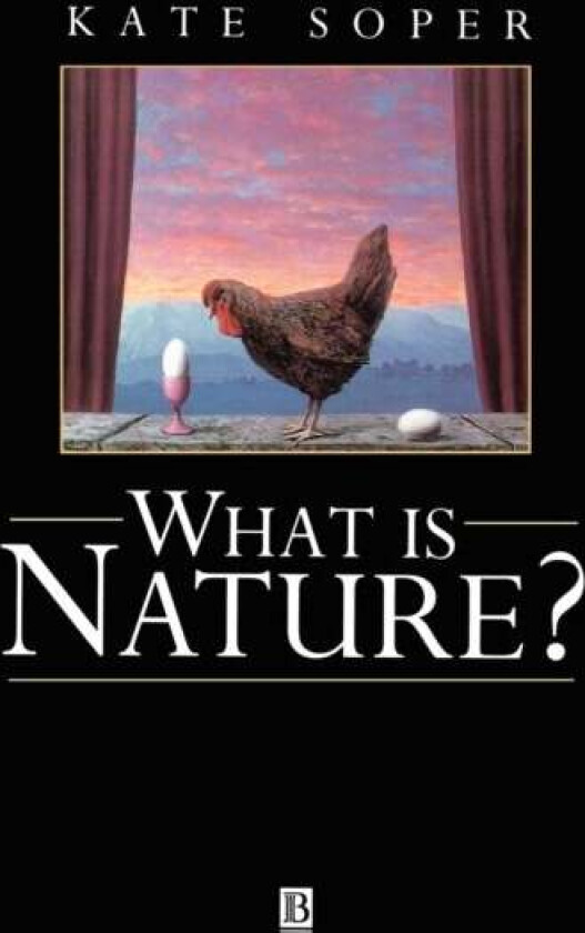 What is Nature? av Kate (University of North London) Soper