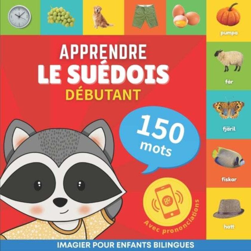 Apprendre Le Suedois - 150 Mots Avec Prononciation - Debutant Av Goose And Books