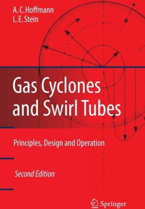 Gas Cyclones and Swirl Tubes av Alex C. Hoffmann, Louis E. Stein