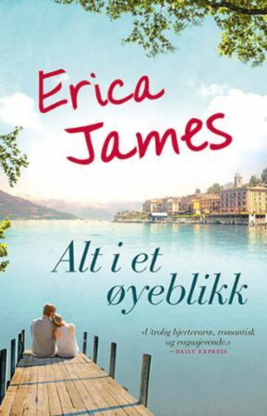 Alt i et øyeblikk av Erica James