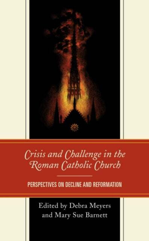 Crisis and Challenge in the Roman Catholic Church