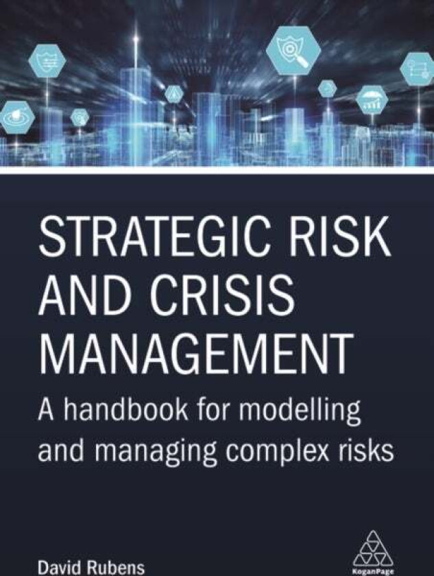 Strategic Risk and Crisis Management av David Rubens