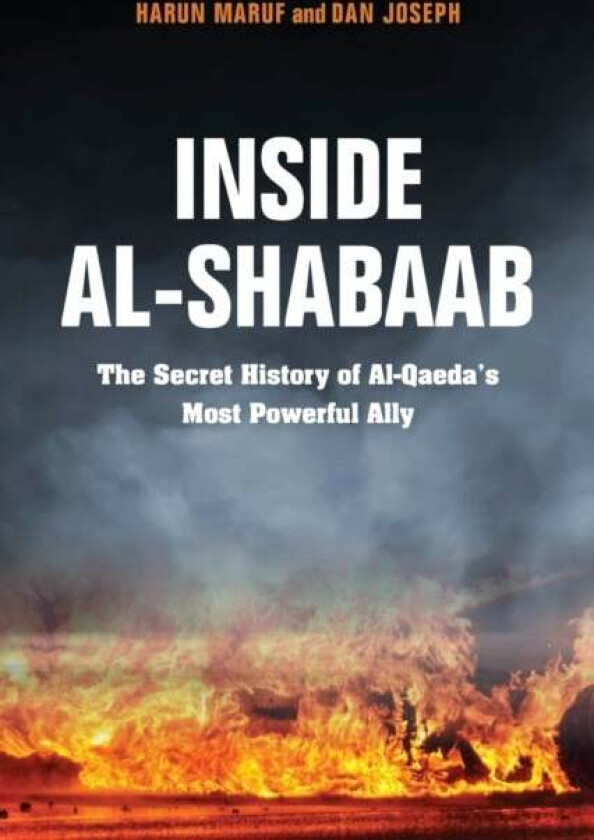Inside Al-Shabaab av Dan Joseph, Harun Maruf