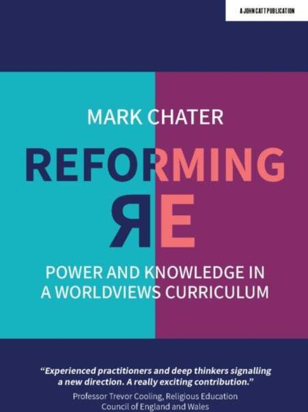 Reforming Religious Education av Mark Chater