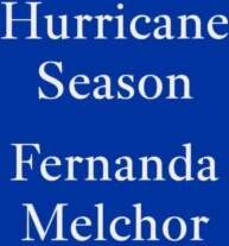 Hurricane Season av Fernanda Melchor