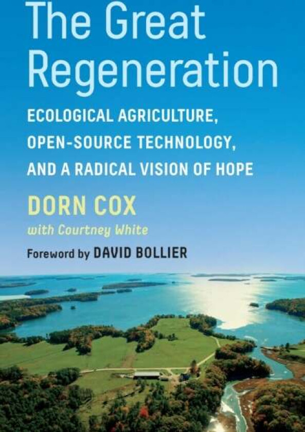 The Great Regeneration av Dorn Cox