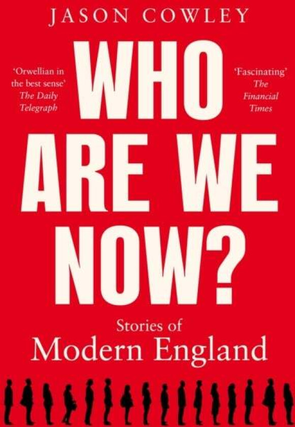 Who Are We Now? av Jason Cowley