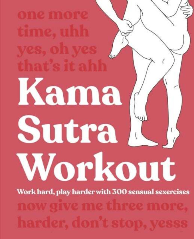 Kama Sutra Workout New Edition av DK