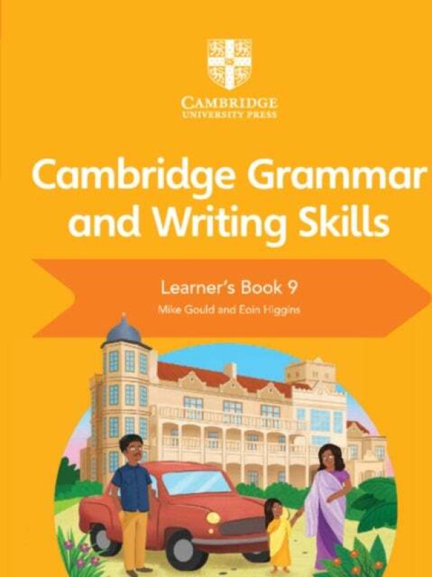 Cambridge Grammar and Writing Skills Learner's Book 9 av Mike Gould, Eoin Higgins