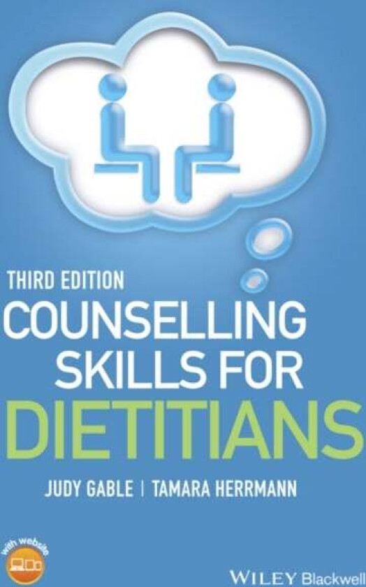 Counselling Skills for Dietitians av Judy (Judy Gable worked as a counsellor in primary care until 2010) Gable, Tamara (A registered dietitian and reg