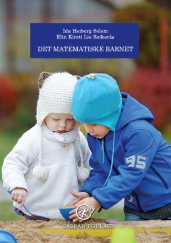 Det matematiske barnet av Elin Kirsti Lie Reikerås, Ida Heiberg Solem