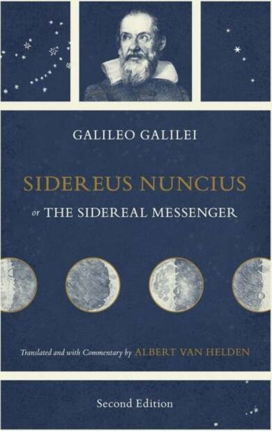 Sidereus Nuncius, or The Sidereal Messenger av Galileo Galilei