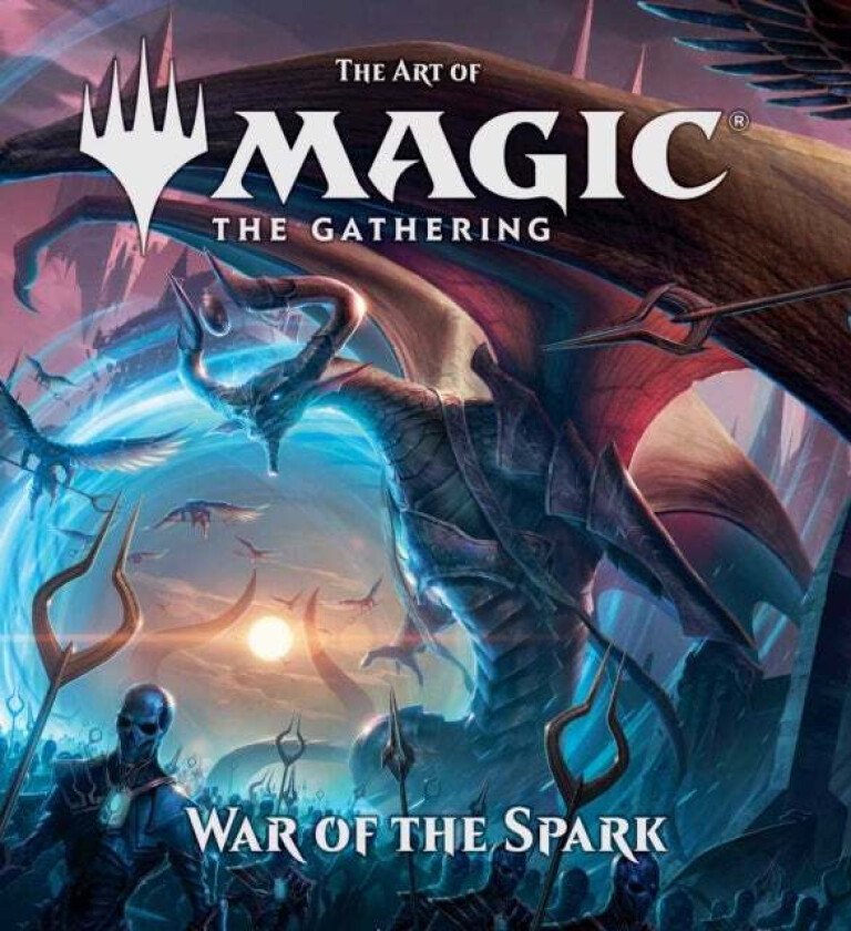 The Art of Magic: The Gathering - War of the Spark av James Wyatt