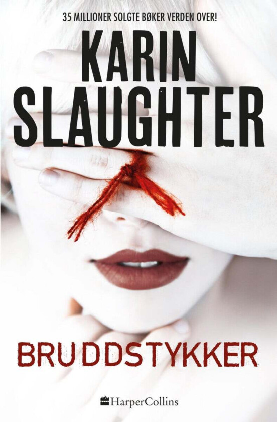 Bruddstykker av Karin Slaughter