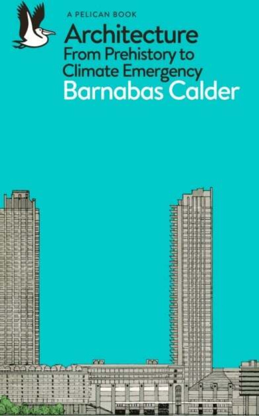 Architecture av Barnabas Calder