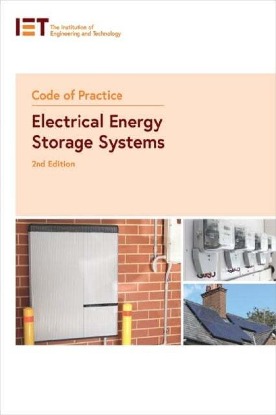 Code of Practice for Electrical Energy Storage Systems av The Institution of Engineering and Technology