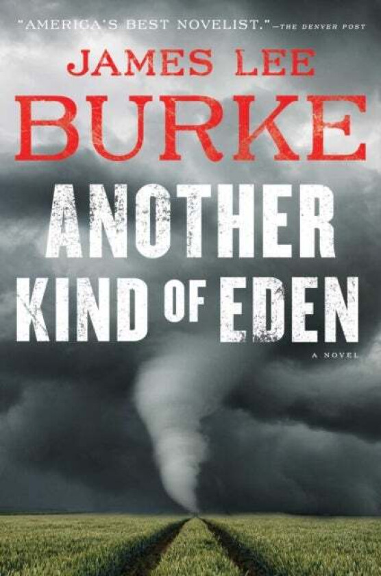 Another Kind of Eden av James Lee Burke