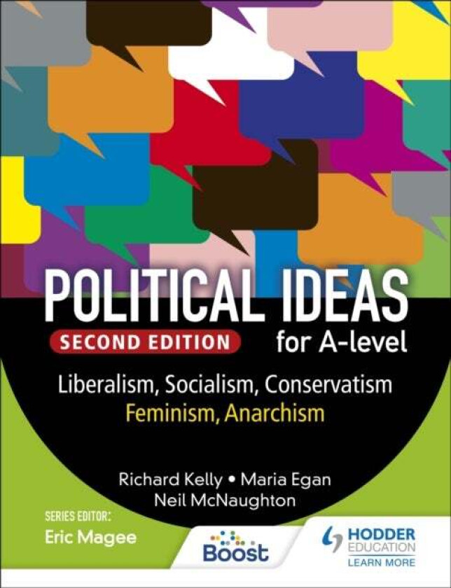 Political ideas for A Level: Liberalism, Socialism, Conservatism, Feminism, Anarchism 2nd Edition av Richard Kelly, Maria Egan, Neil McNaughton