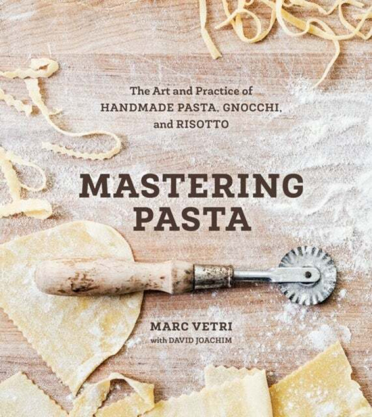 Mastering Pasta av Marc Vetri, David Joachim