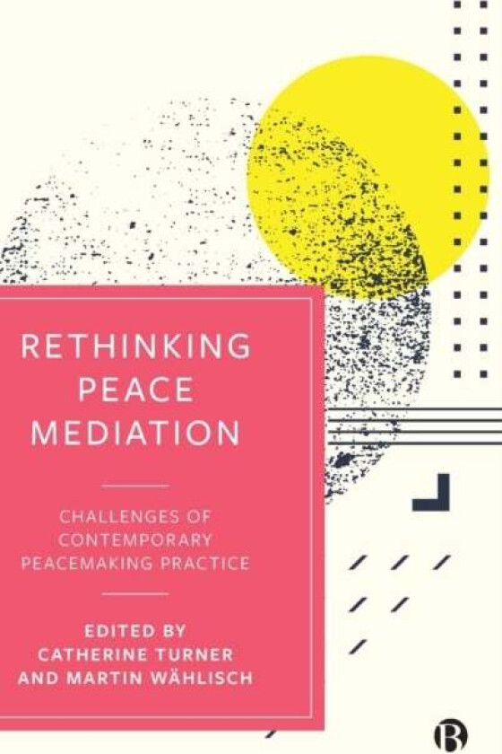 Rethinking Peace Mediation
