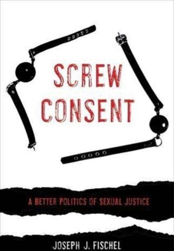 Screw Consent av Joseph J. Fischel