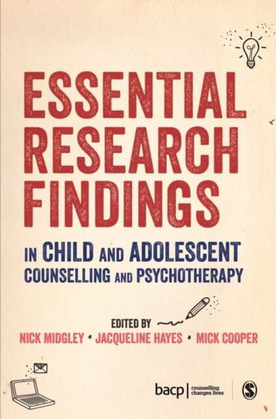 Essential Research Findings in Child and Adolescent Counselling and Psychotherapy