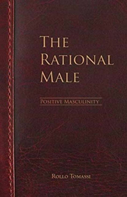 The Rational Male - Positive Masculinity av Rollo Tomassi