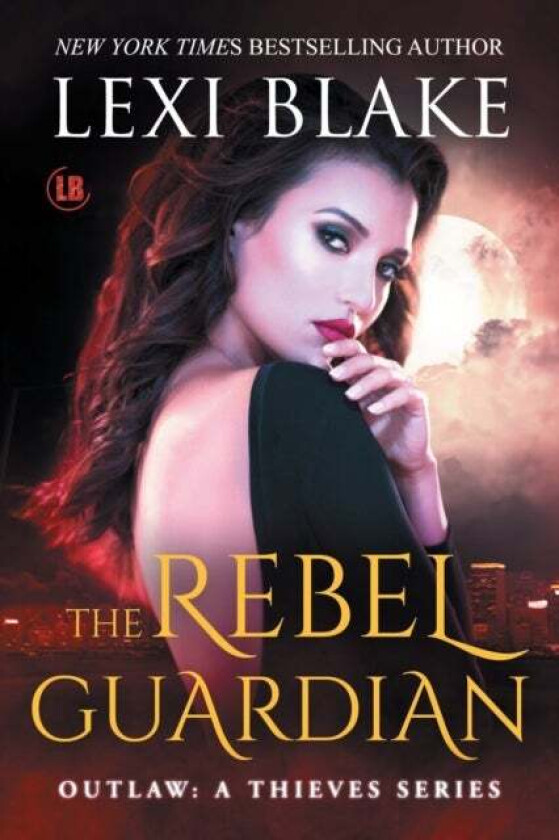 The Rebel Guardian av Lexi Blake