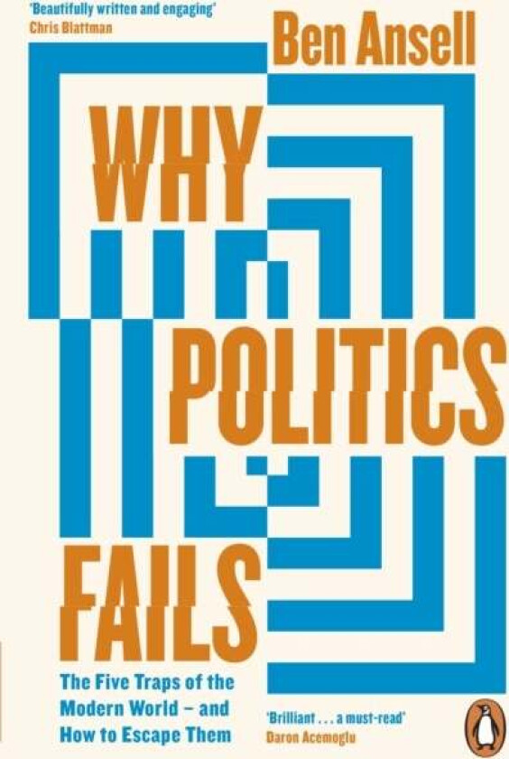 Why Politics Fails av Ben Ansell