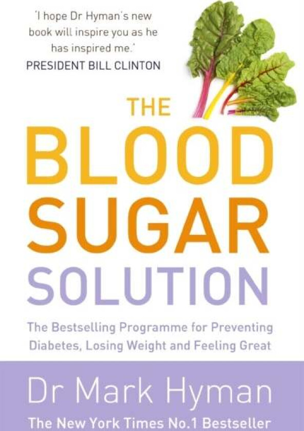 The Blood Sugar Solution av Mark Hyman