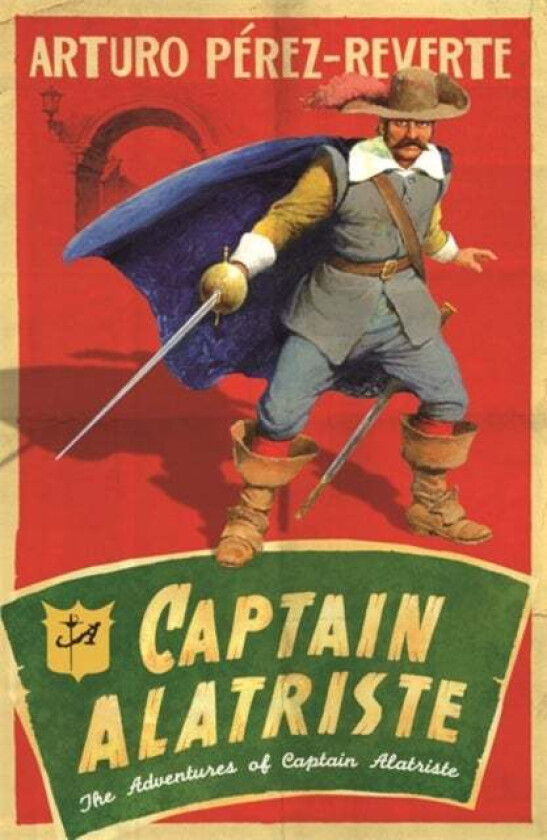 Captain Alatriste av Arturo Perez-Reverte