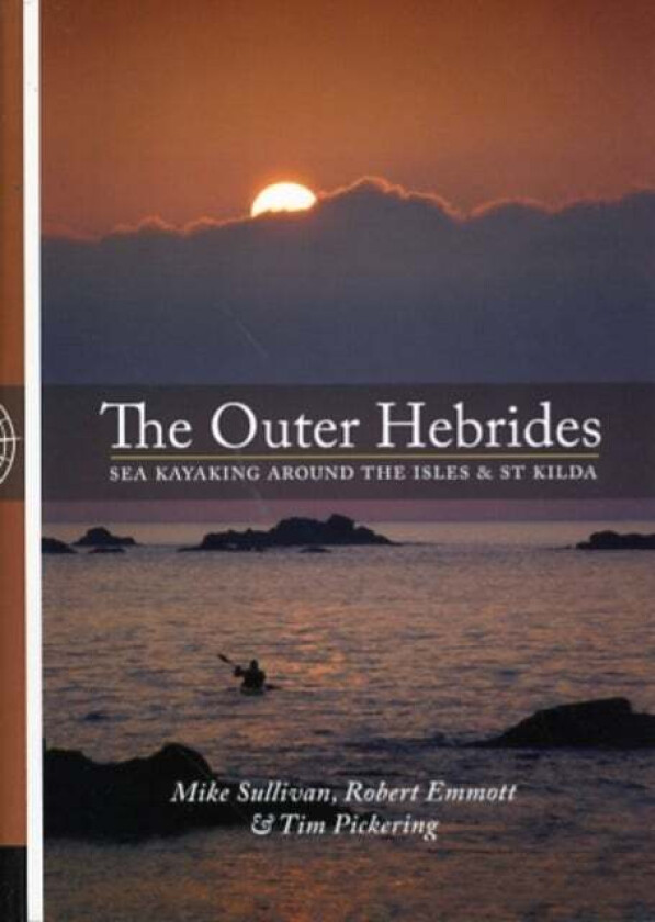 The Outer Hebrides av Mike Sullivan, Robert Emmott, Tim Pickering