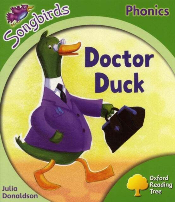 Oxford Reading Tree Songbirds Phonics: Level 2: Doctor Duck av Julia Donaldson