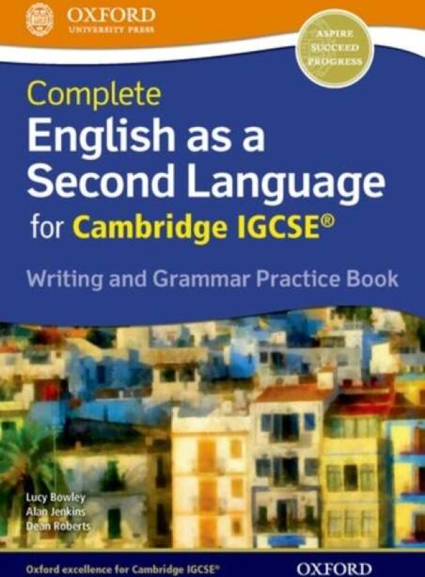 Complete English as a Second Language for Cambridge IGCSE Writing and Grammar Practice Book av Lucy Bowley, Alan Jenkins