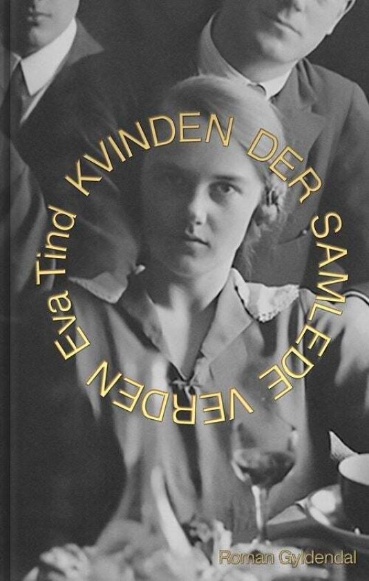 Kvinden der samlede verden av Eva Tind