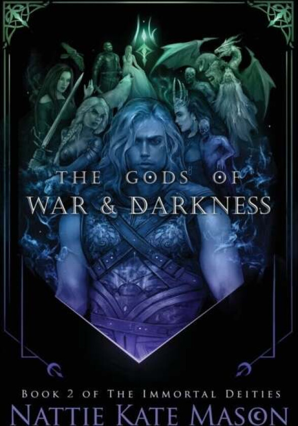The Gods of War and Darkness av Nattie Kate Mason