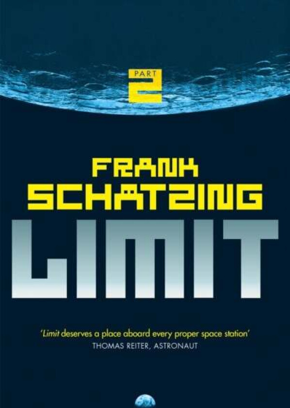 Limit: Part 2 av Frank Schatzing