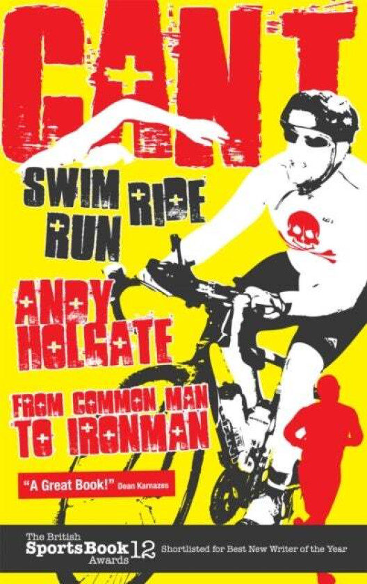 Can't Swim, Can't Ride, Can't Run av Andy Holgate