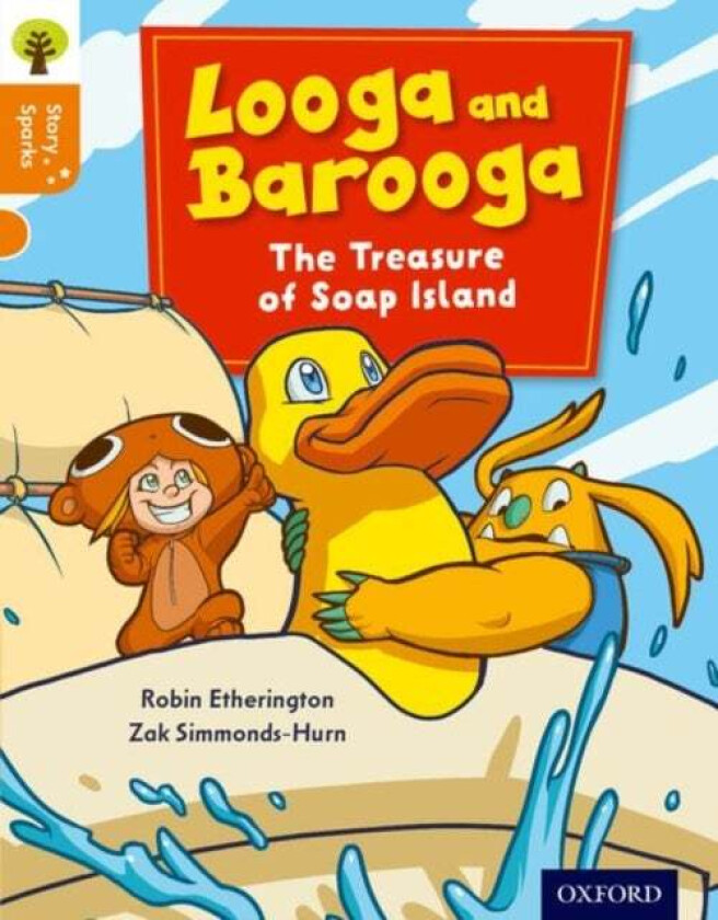 Oxford Reading Tree Story Sparks: Oxford Level 6: Looga and Barooga: The Treasure of Soap Island av Robin Etherington