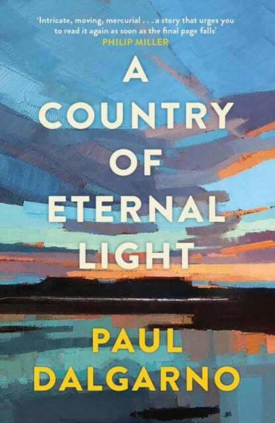 A Country of Eternal Light av Paul Dalgarno
