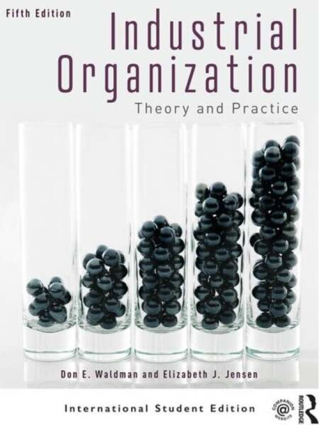 Industrial Organization av Don E. (Colgate University USA) Waldman, Elizabeth J. (Hamilton College USA) Jensen