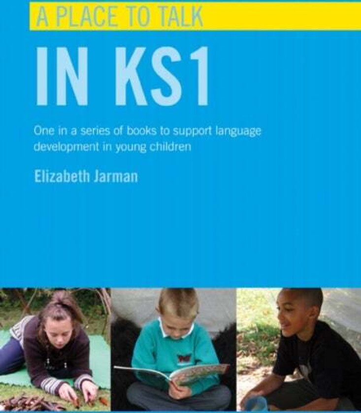 A Place to Talk in KS1 av Elizabeth Jarman