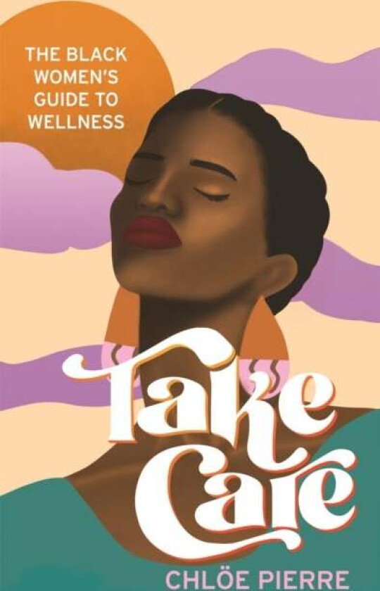 Take Care av Chloe Pierre