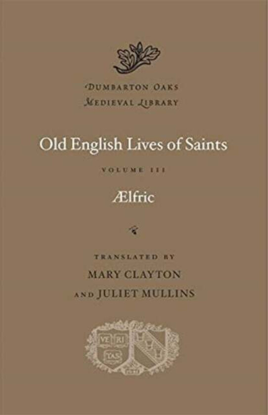 Old English Lives of Saints av Aelfric