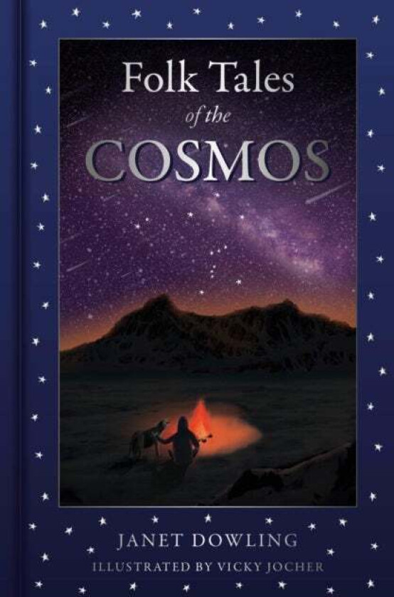 Folk Tales of the Cosmos av Janet Dowling
